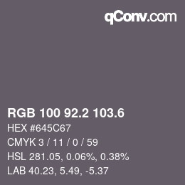 カラーコード: RGB 100 92.2 103.6 | qconv.com