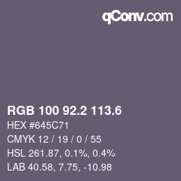 カラーコード: RGB 100 92.2 113.6 | qconv.com