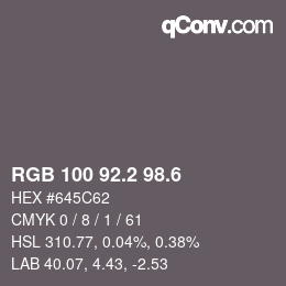 カラーコード: RGB 100 92.2 98.6 | qconv.com