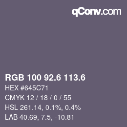 カラーコード: RGB 100 92.6 113.6 | qconv.com