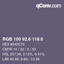 カラーコード: RGB 100 92.6 118.6 | qconv.com