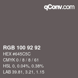 カラーコード: RGB 100 92 92 | qconv.com