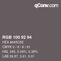 Color code: RGB 100 92 94 | qconv.com