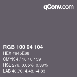 カラーコード: RGB 100 94 104 | qconv.com