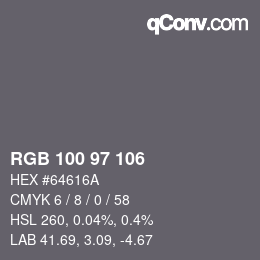 カラーコード: RGB 100 97 106 | qconv.com