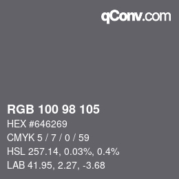 Color code: RGB 100 98 105 | qconv.com