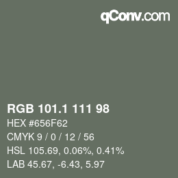 Color code: RGB 101.1 111 98 | qconv.com