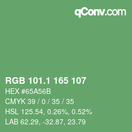 カラーコード: RGB 101.1 165 107 | qconv.com
