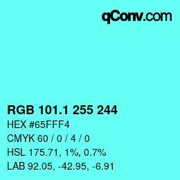 カラーコード: RGB 101.1 255 244 | qconv.com
