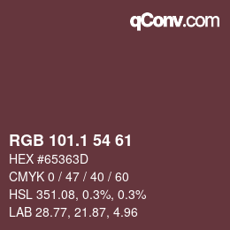 カラーコード: RGB 101.1 54 61 | qconv.com