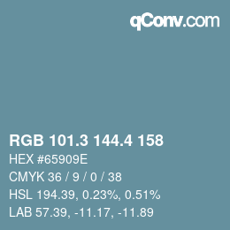 カラーコード: RGB 101.3 144.4 158 | qconv.com