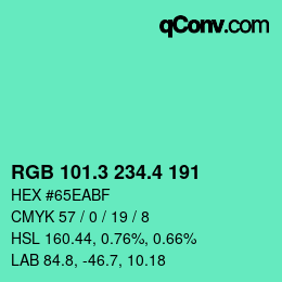 カラーコード: RGB 101.3 234.4 191 | qconv.com