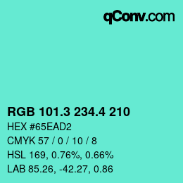 カラーコード: RGB 101.3 234.4 210 | qconv.com