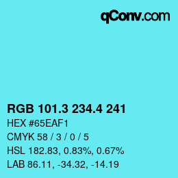 カラーコード: RGB 101.3 234.4 241 | qconv.com