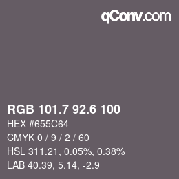 カラーコード: RGB 101.7 92.6 100 | qconv.com