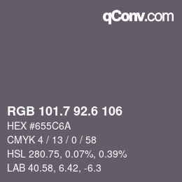 カラーコード: RGB 101.7 92.6 106 | qconv.com