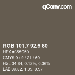 カラーコード: RGB 101.7 92.6 80 | qconv.com