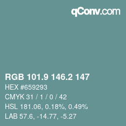 カラーコード: RGB 101.9 146.2 147 | qconv.com