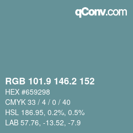 カラーコード: RGB 101.9 146.2 152 | qconv.com