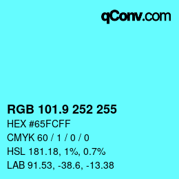 カラーコード: RGB 101.9 252 255 | qconv.com
