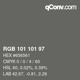 Color code: RGB 101 101 97 | qconv.com