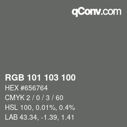 カラーコード: RGB 101 103 100 | qconv.com