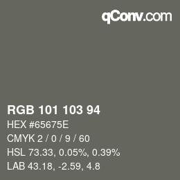Color code: RGB 101 103 94 | qconv.com