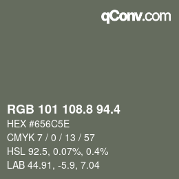 カラーコード: RGB 101 108.8 94.4 | qconv.com