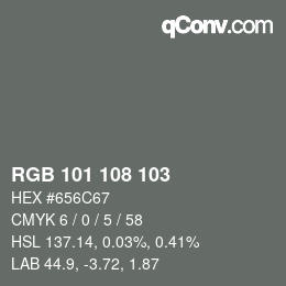 Color code: RGB 101 108 103 | qconv.com
