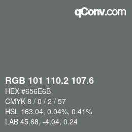 カラーコード: RGB 101 110.2 107.6 | qconv.com