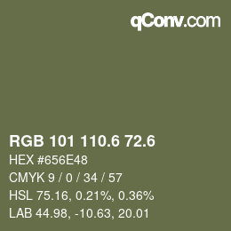 カラーコード: RGB 101 110.6 72.6 | qconv.com
