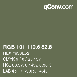 カラーコード: RGB 101 110.6 82.6 | qconv.com
