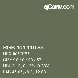 カラーコード: RGB 101 110 85 | qconv.com