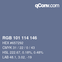 Color code: RGB 101 114 146 | qconv.com