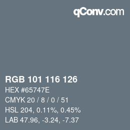 Color code: RGB 101 116 126 | qconv.com