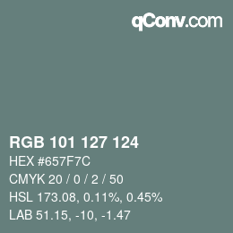 Color code: RGB 101 127 124 | qconv.com