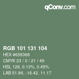 Color code: RGB 101 131 104 | qconv.com