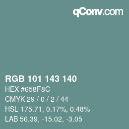 Color code: RGB 101 143 140 | qconv.com