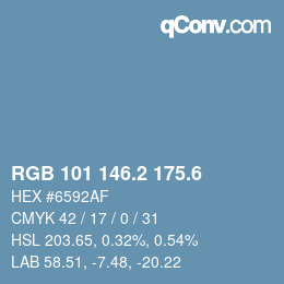 カラーコード: RGB 101 146.2 175.6 | qconv.com