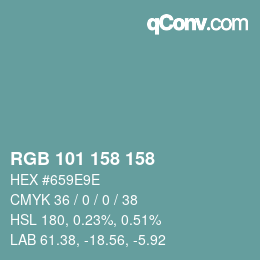 カラーコード: RGB 101 158 158 | qconv.com