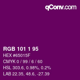 Color code: RGB 101 1 95 | qconv.com