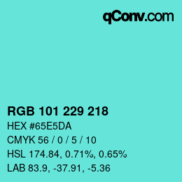 カラーコード: RGB 101 229 218 | qconv.com