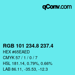 カラーコード: RGB 101 234.8 237.4 | qconv.com