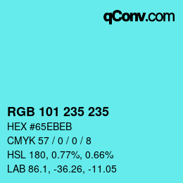 Color code: RGB 101 235 235 | qconv.com