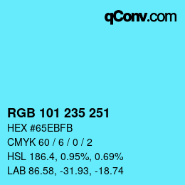 カラーコード: RGB 101 235 251 | qconv.com