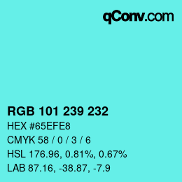 Color code: RGB 101 239 232 | qconv.com
