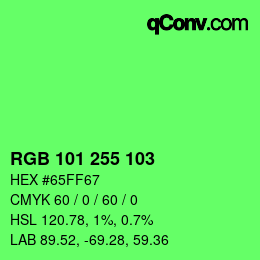 Color code: RGB 101 255 103 | qconv.com