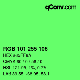 Color code: RGB 101 255 106 | qconv.com