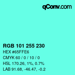 Color code: RGB 101 255 230 | qconv.com