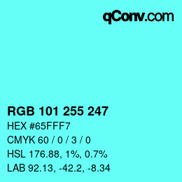 Color code: RGB 101 255 247 | qconv.com